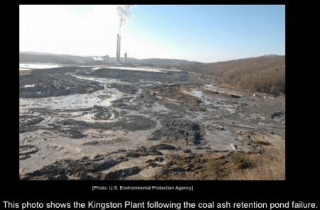 December 22, 2008 Kingston Fossil Plant coal ash retention pond failure via the Environmental Protection Agency and the Tennessee Valley Authority